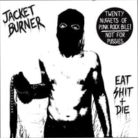 Eat Shit + Die Vinyl LP