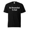 Be Reconciled To God T-shirt