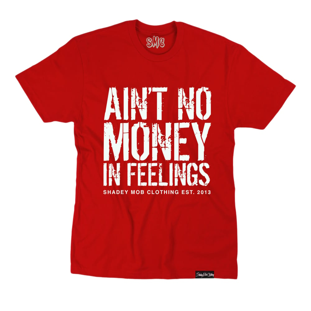 Image of Aint No Money in Feelings (Red/White)