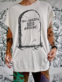 Image 1 of Died Anyway Shirt