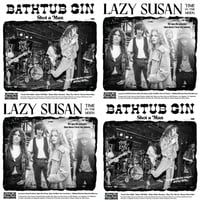 Bathtub Gin/Lazy Susan