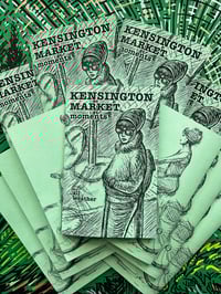 Image 2 of Kensington Market Moments - Zine - All Weather Issue