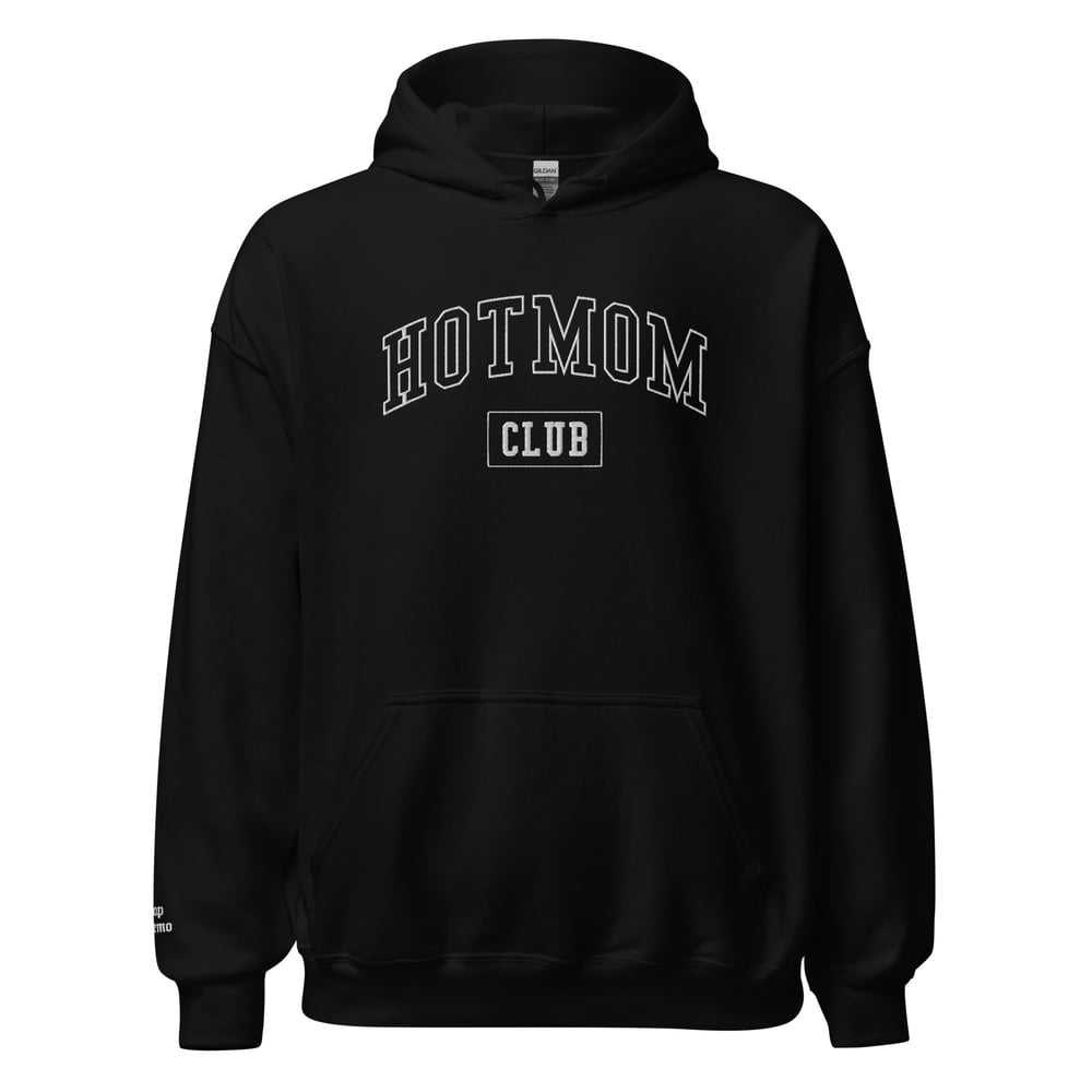 Image of HOT MOM CLUB PT 2 HOODIE