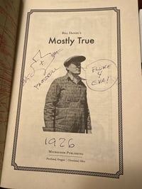 Image 2 of Mostly True: The West's Most Popular Hobo Graffiti Magazine by Bill Daniel (signed & inscribed)