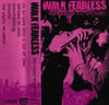 WALK FEARLESS ‘The Night We Spend’ cassette