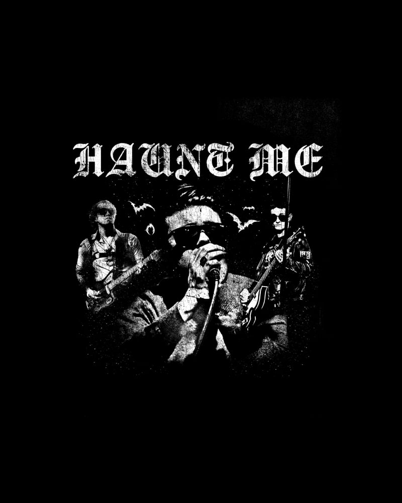 Haunt Me “Performing Live” T-Shirt