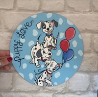 Image 1 of ‘Puppy Love’ 101 Dalmatian round sign 