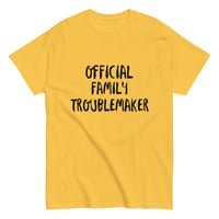 Image 8 of Unisex classic tee, Official Family Troublemaker Shirt | Funny Family Humor Graphic Tee