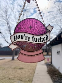 Image 5 of You’re f*cked 