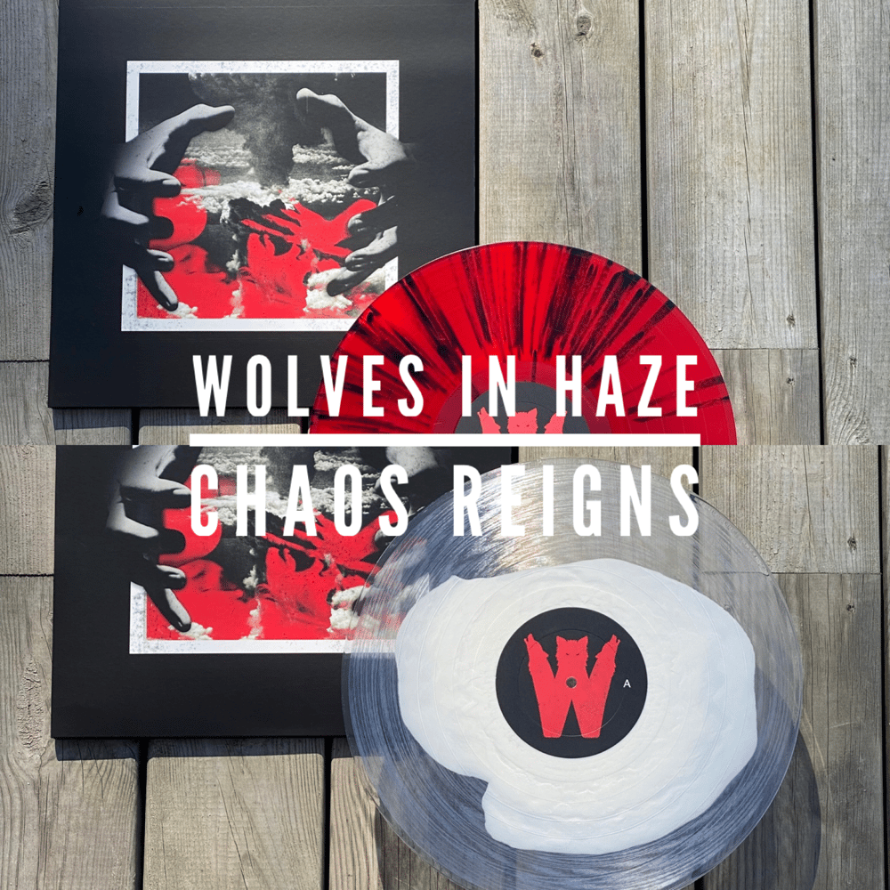 Wolves in Haze - Chaos Reigns (!!! DENTED SLEEVES!!!)
