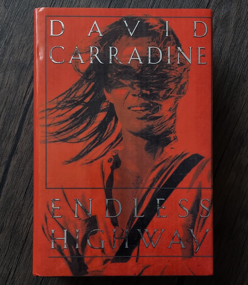 Endless Highway, by David Carradine.