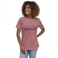 Image 3 of Women's Relaxed T-Shirt,  It’s Too Peopley T-Shirt | Funny Introvert Social Humor Graphic Tee