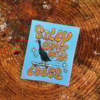 Image 2 of Silly Goose sticker 
