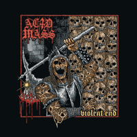 Image 1 of Acid Mass - Violent End (7’ EP)