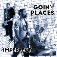 Image 1 of Goin’ Places - Imperfect Lp or Cd