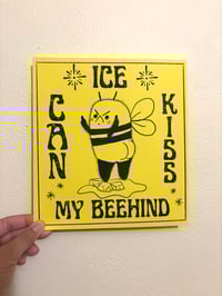 Image 3 of “ICE CAN KISS MY BEHIND” Print & Vinyl Sticker