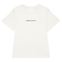 Image 7 of THE CASUAL COOL GIRL T - EVERYTHING ABOUT HER!