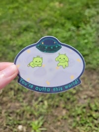 Image 2 of Out of this world! sticker