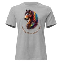 Image 5 of Nothing Else Comes Close Horse Lover Women's Relaxed Fit Tee – Colorful Equestrian Graphic T-Shirt