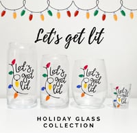 Image 1 of "Let's Get Lit" Holiday Glass Collection 