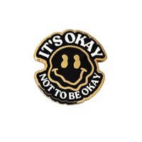 IT'S OKAY NOT TO BE OKAY PIN BADGE