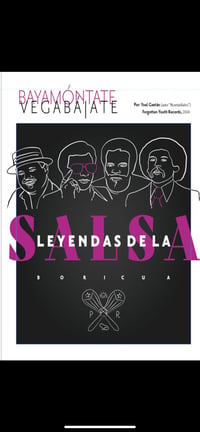 Image 2 of Bayamóntate, Vegabájate: Leyendas de la Salsa Boricua🇵🇷 Fanzine-Book (Edición Full Color)