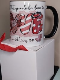 Image 3 of Let All that you do…. Corinthians 16:14 Mug