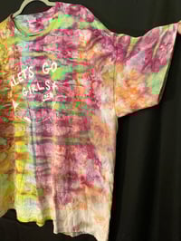 Image 3 of 3XL Let's Go Girls  Reverse Tie Dye Shirt 1