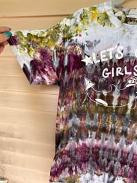 Image 2 of MEDIUM Let's Go Girls Tie Dye Shirt I4