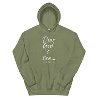 Image 8 of DEAR GOD...Unisex Hoodie