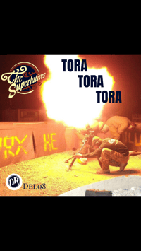The Superlatives-Tora Tora Tora!