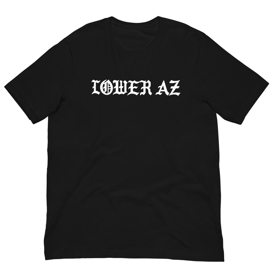 Image of LOWER AZ White font Unisex t-shirt