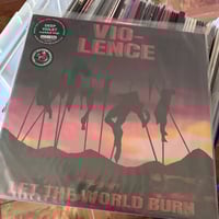 Image 2 of Vio-Lence - Let The World Burn (12' MLP)