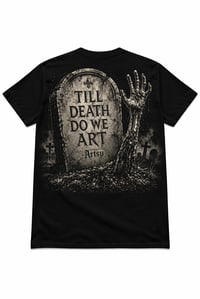 Image 2 of Artsy Till Death Tee