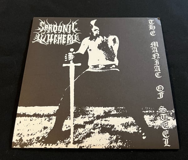 Image of Sardonic Witchery- The Maniac of Steel
