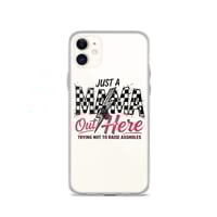Image 6 of Clear Case for iPhone®- Just A Mom OUt Here Trying Not To Raise A**hole