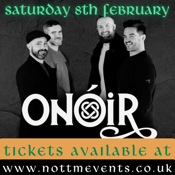 Image of ☘️ ONÓIR TICKETS AVAILABLE ON OUR SISTER SITE NOW ☘️ 👉www.nottmevents.co.uk