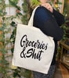 “Groceries & Sh*t” Tote Bag
