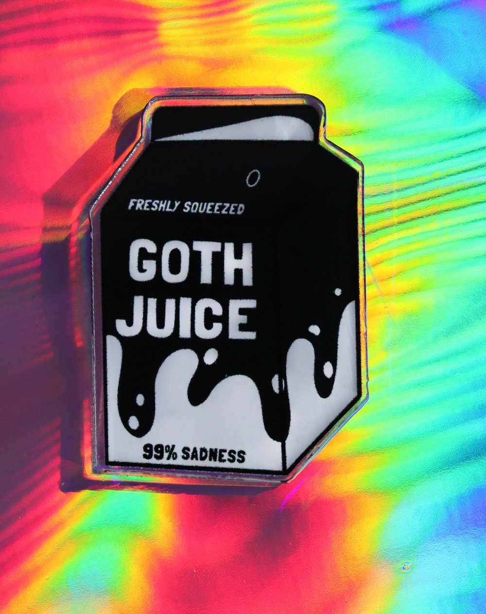 Image of Goth Juice Acrylic Pin