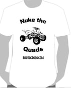Image of BROtocross "Nuke The Quads" T