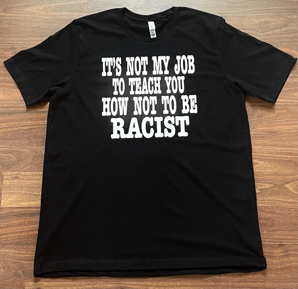Unisex NOT OUR JOB T-Shirt (Black)