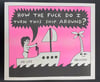 "Turn This Ship Around" Risograph Print