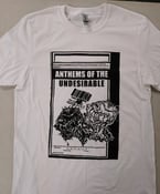 Image of Anthems of The Undesirable "Very Much Worse" T-Shirt