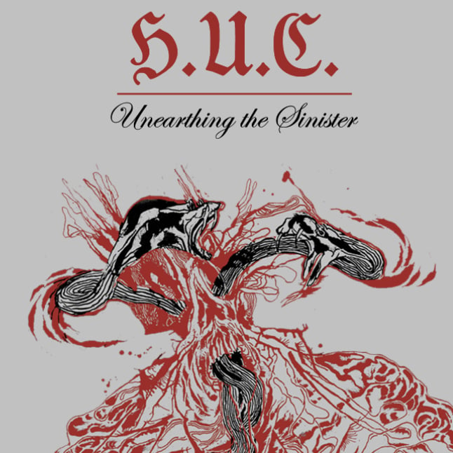 Image of H.U.C. - Unearthing the Sinister