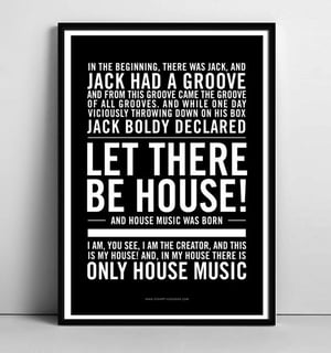 Image of House Music Poster - "In the beginning there was Jack...let there be house!"