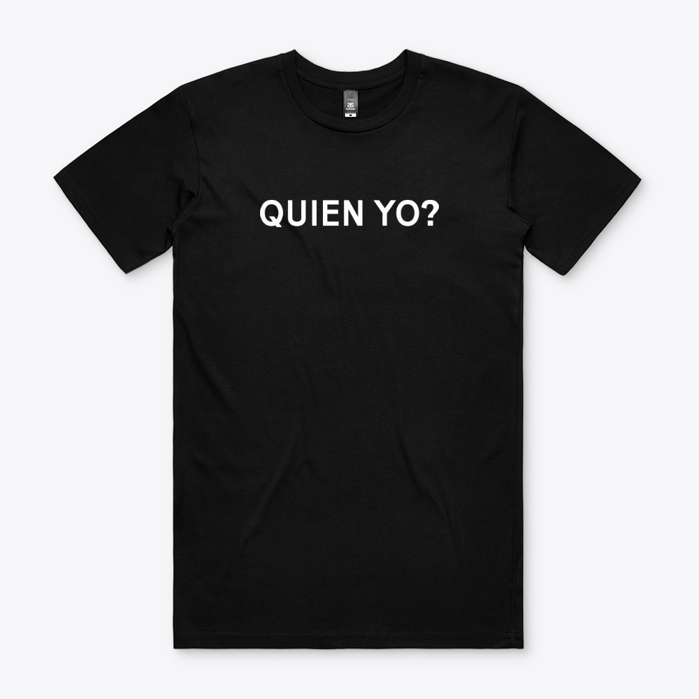 Image of QUIEN YO? (BLACK SHIRT ONLY)