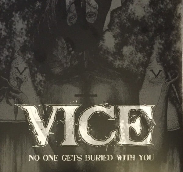 Vice – No One Gets Buried With You 7 Inch 