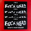 I'm A Fuck Head Sticker 