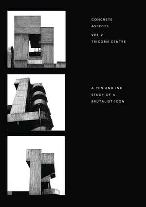 Image of Concrete Aspects Volume 2. The Tricorn Centre.