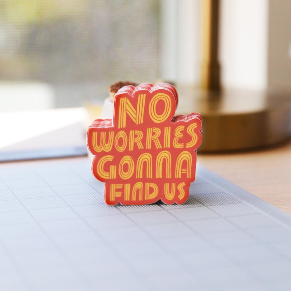 Image of No Worries Sticker